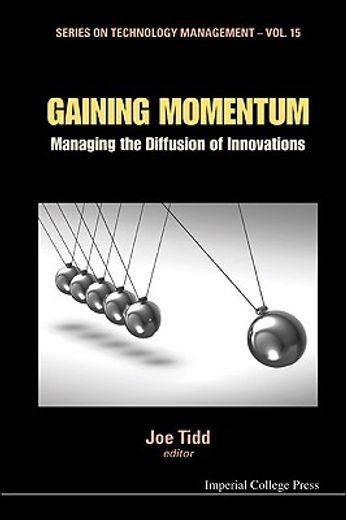 gaining momentum,managing the diffusion of innovations