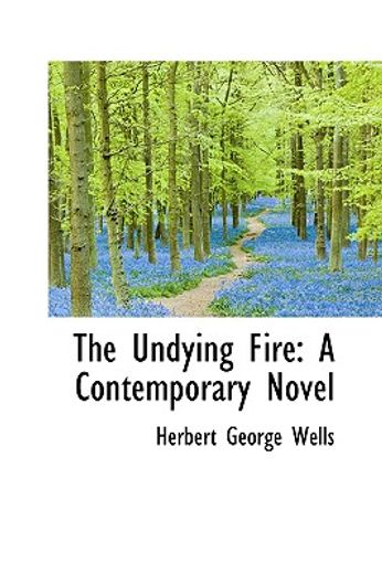the undying fire: a contemporary novel