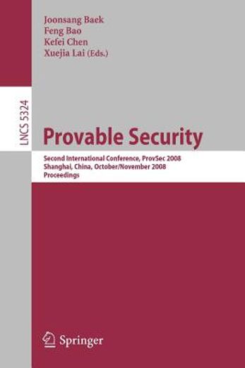 provable security,second international conference, provsec 2008, shanghai, china, october 30 - november 1, 2008, proce