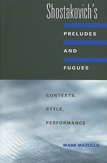 shostakovich´s preludes and fugues,contexts, style, performance