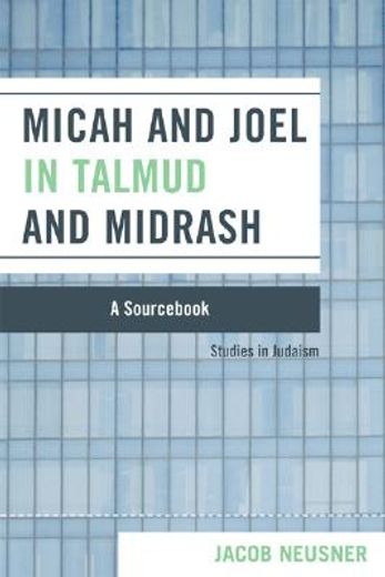 micah and joel in talmud and midrash,a source book