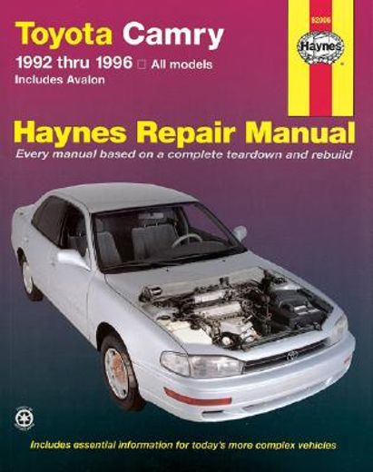 haynes toyota camry automotive repair manual,all toyota camry and avalon models 1992 through 1996