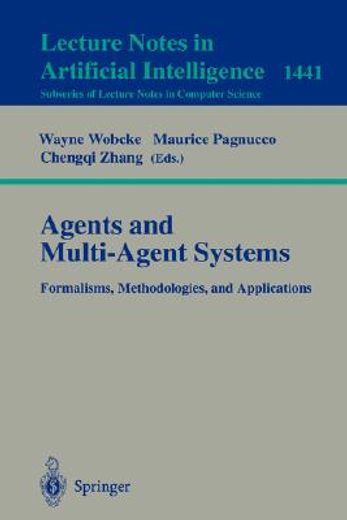 agents and multi-agent systems formalisms, methodologies, and applications (en Inglés)