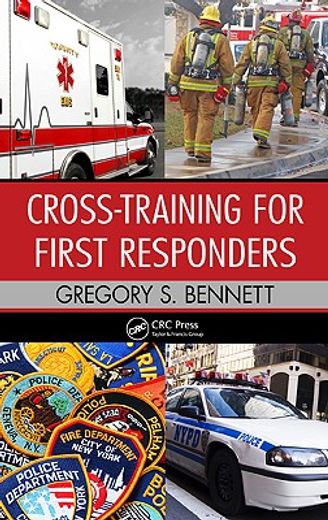 Cross-Training for First Responders (en Inglés)