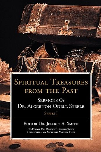 spiritual treasures from the past:sermons of dr. algernon odell steele