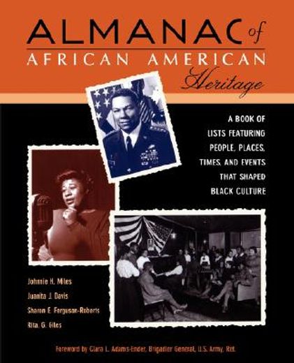 almanac of african-american heritage,a book of lists featuring people, places, times, and events that shaped black culture (en Inglés)
