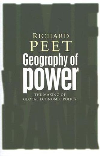 geography of power,making global economic policy