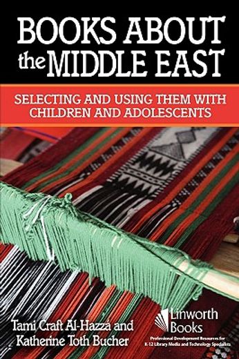 books about the middle east,selecting and using them with children and adolescents
