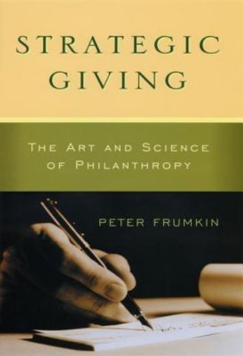 strategic giving,the art and science of philanthropy