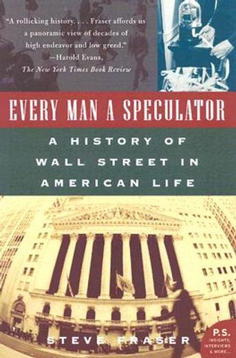 every man a speculator,a history of wall street in american life