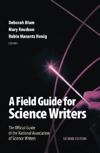 a field guide for science writers