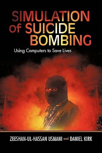 simulation of suicide bombing,using computers to save lives