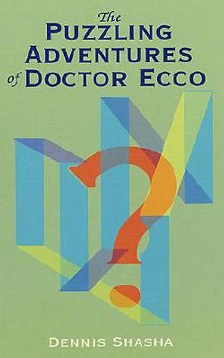 the puzzling adventures of doctor ecco (en Inglés)