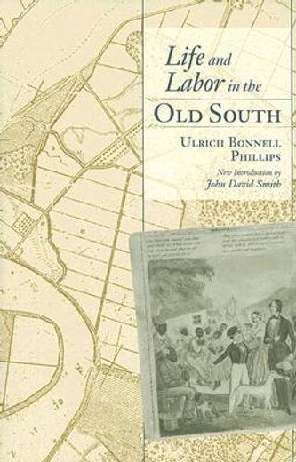 life and labor in the old south