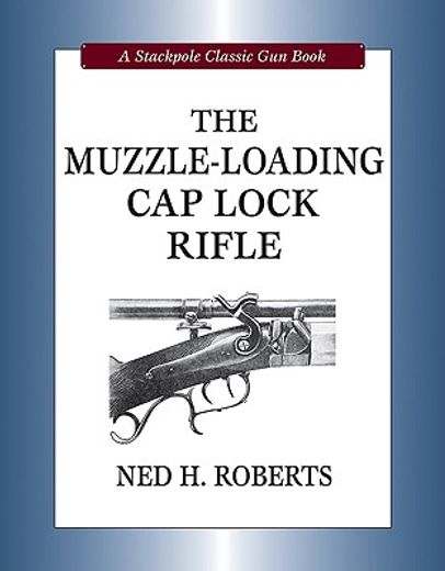 the muzzle-loading cap lock rifle