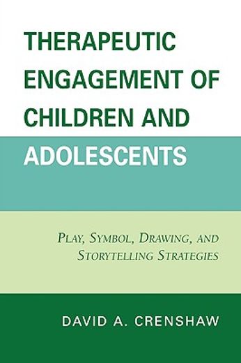 therapeutic engagement of children and adolescents,play, symbol, drawing, and storytelling strategies