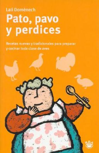 pato, pavo y perdices (in Spanish)