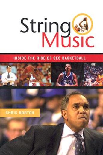 string music,rise and rivalries of sec basketball