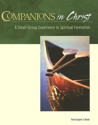 companions in christ,participant´s book, a small-group experience in spiritual formation (in English)