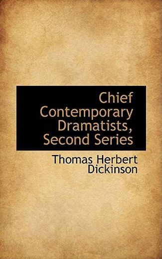 chief contemporary dramatists, second series