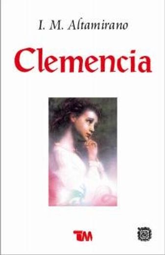 Clemencia (Spanish Edition) [Paperback] by Altamirano, Ignacio Manuel