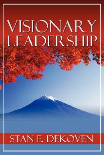 visionary leadership (en Inglés)