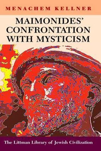 maimonides` confrontation with mysticism