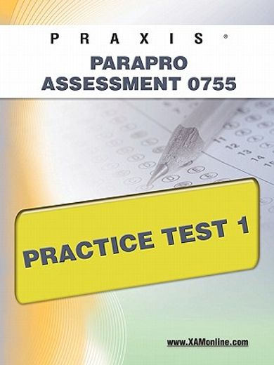praxis parapro assessment 0755 practice test 1