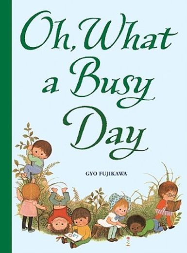 oh, what a busy day (en Inglés)