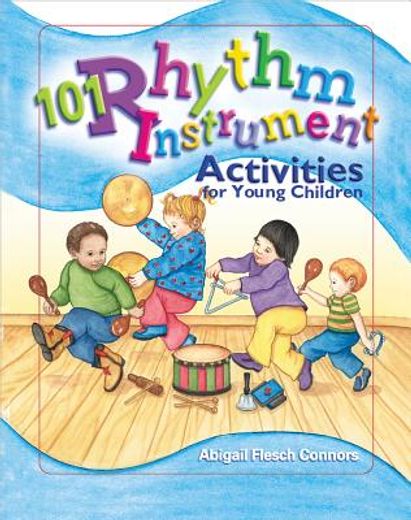 101 rhythm instrument activities for young children (en Inglés)