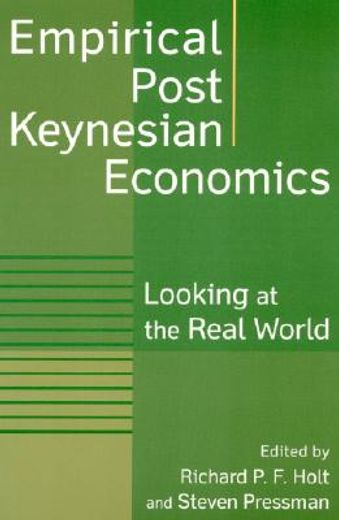 empirical post keynesian economics,looking at the real world