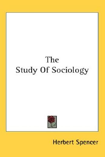 the study of sociology
