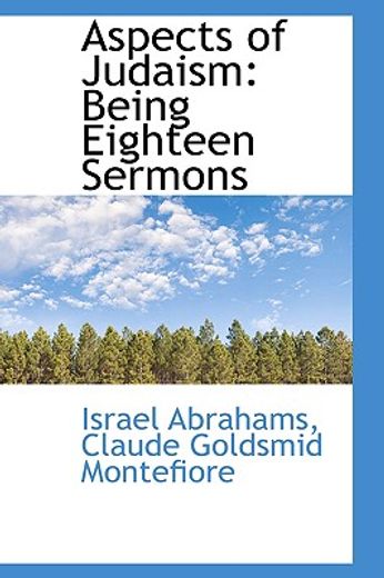 aspects of judaism: being eighteen sermons