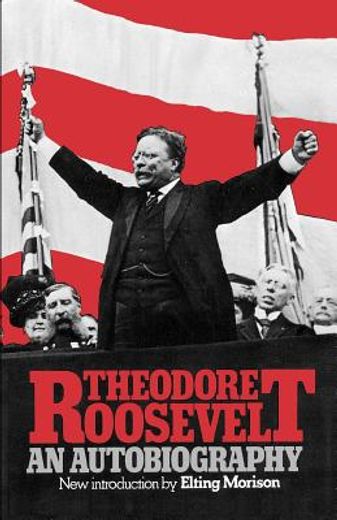 theodore roosevelt,an autobiography (in English)