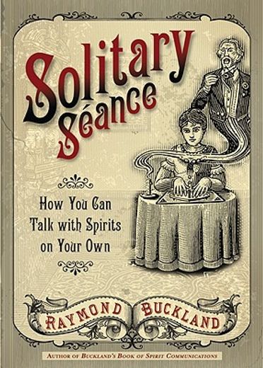 solitary seance,how you can talk with spirits on your own (in English)
