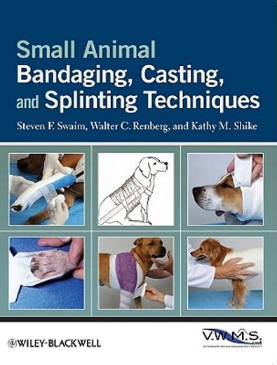 small animal bandaging, casting, and splinting techniques