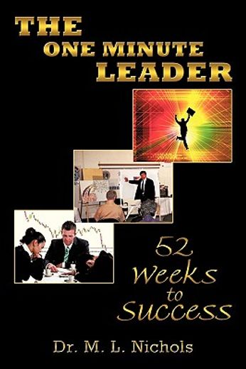 the one minute leader,52 weeks to success