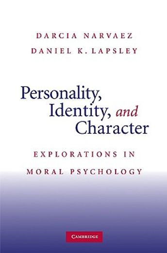 personality, identity, and character,explorations in moral psychology (en Inglés)