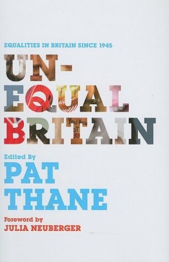 unequal britain,equalities in britain since 1945