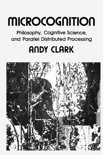 microcognition,philosophy, cognitive, science, and parallel distributed processing