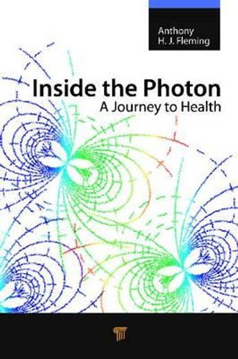 Inside the Photon: A Journey to Health (in English)