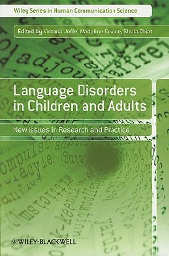 language disorders in children and adults,new issues in research and practice