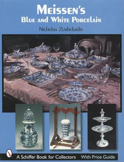 meissen´s blue and white porcelain,dining in royal splendor