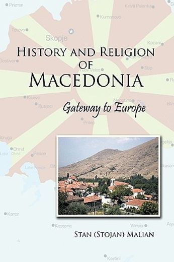 history and religion of macedonia,gateway to europe