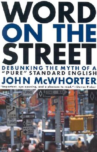 Word on the Street: Debunking the Myth of "Pure" Standard English (in English)