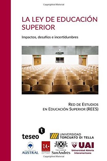 La ley de Educación Superior: Impactos, Desafíos e Incertidumbres (in Spanish)