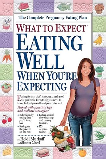 what to expect eating well when you´re expecting