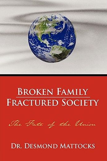 broken family-fractured society,the fate of the union