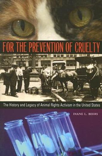 for the prevention of cruelty,the history and legacy of animal rights activism in the united states