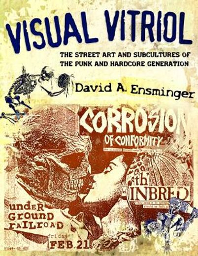 visual vitriol,the street art and subcultures of the punk and hardcore generation